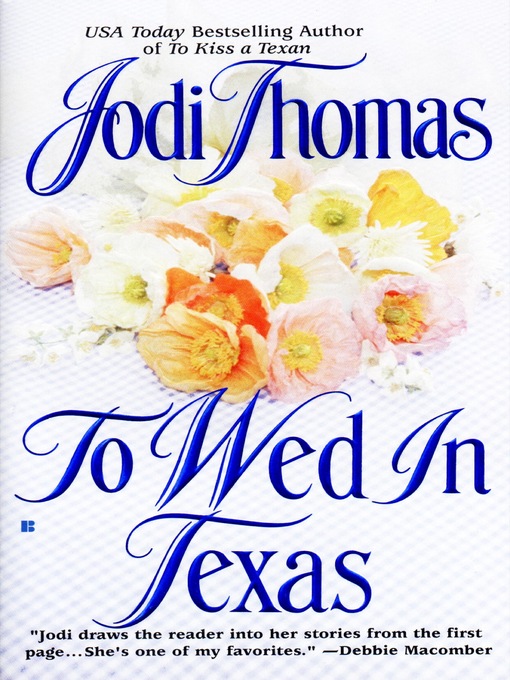 Title details for To Wed in Texas by Jodi Thomas - Available
